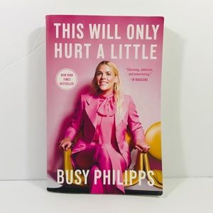 Book - Busy Philipps - This Will Hurt A Little
